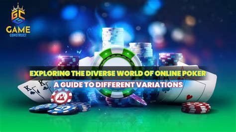 The Ultimate Poker Variations Guide: Exploring the Diverse .